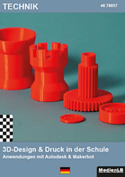 Cover von 3D-Design und 3D-Druck in der Schule