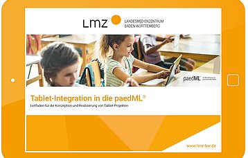Broschüre: Tablet-Integration in die paedML. Leitfaden für die Konzeption und Realisierung von Tablet-Projekten. 2022.