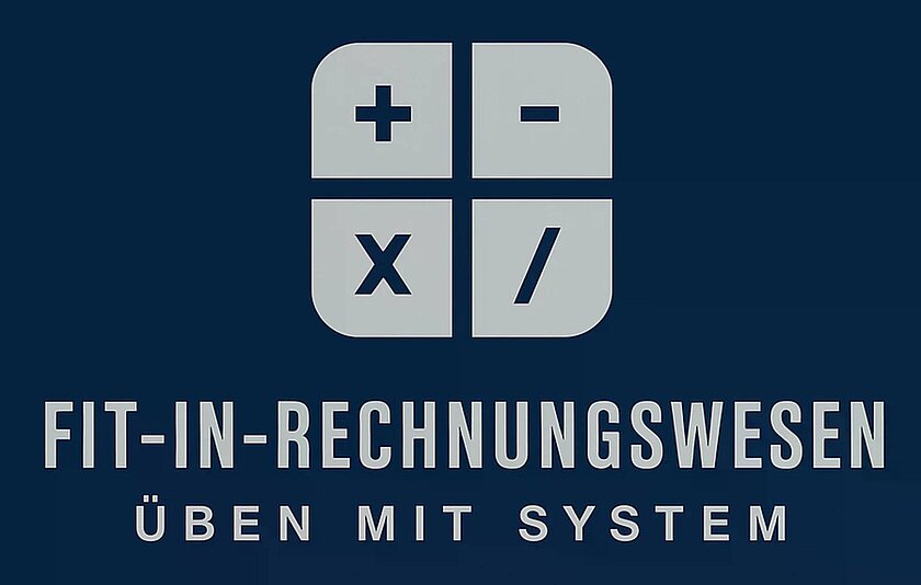Das Logo zeigt die Rechenzeichen Plus, Minus, Mal und Geteilt. Darunter steht der Slogan "Fit-in-Rechnungswesen, Üben mit System". 
